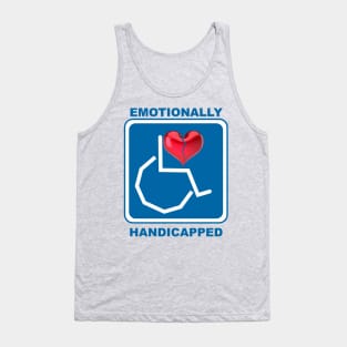 Emotionally Handicapped Tank Top
